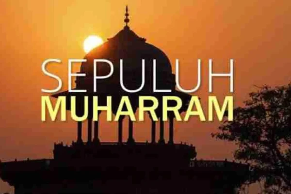 Doa 10 Muharram 1446 H Lengkap Bacaan Latin, Arti dan Keutamaan