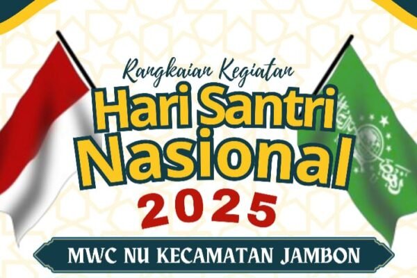 Semangat Santri Menggelora! MWC NU Jambon Warnai HSN 2025 dengan Sepuluh Kegiatan Besar